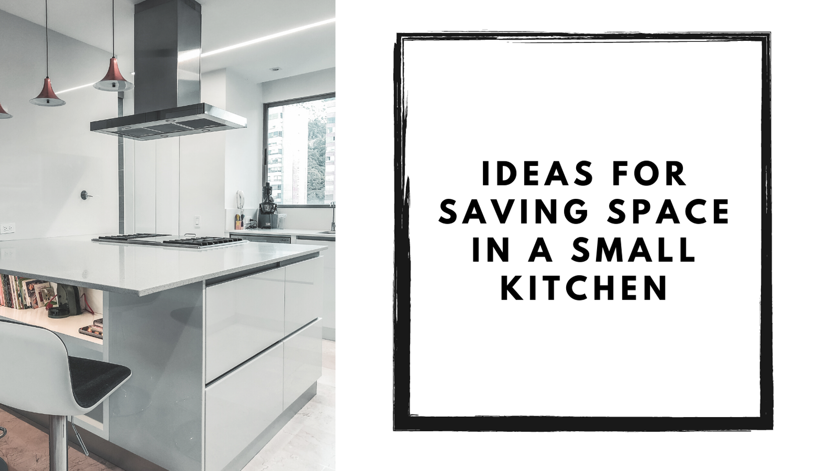 Ideas For Saving Space In A Small Kitchen